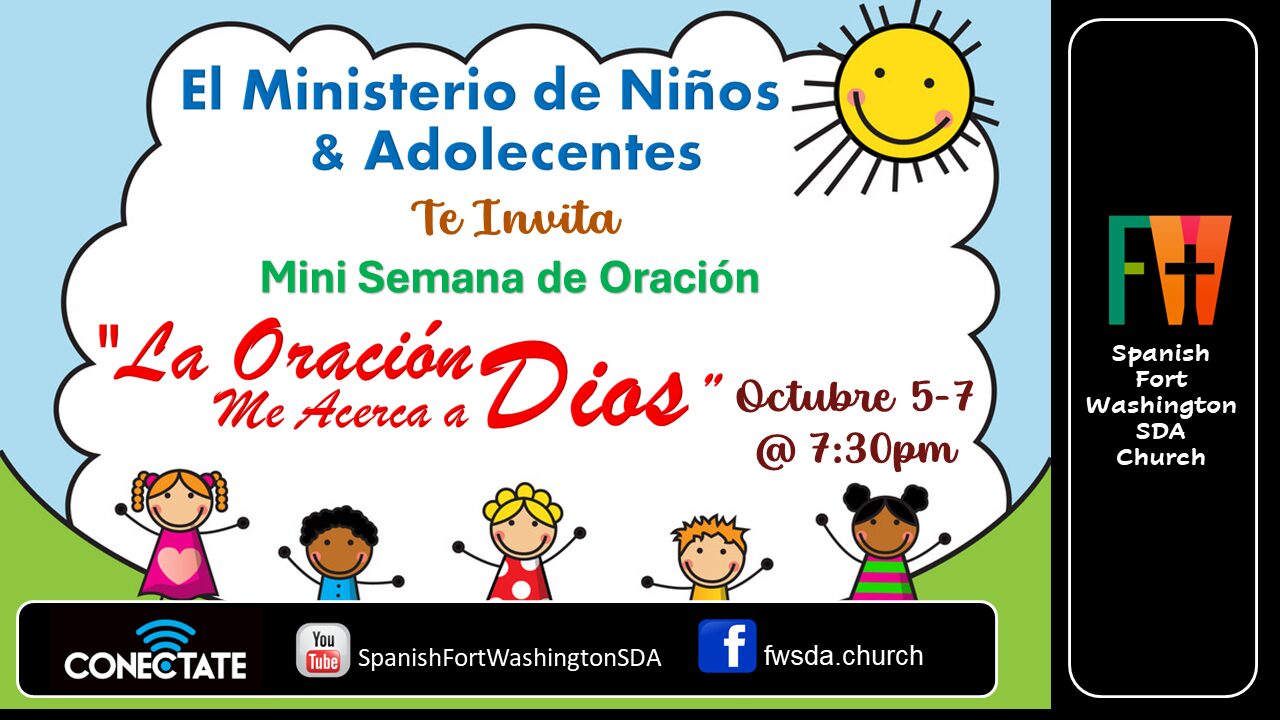 Featured image for “10/06/22 | Ministerio de Niños y Adolescentes | La Oración Me Acerca Más a Dios, #2.”